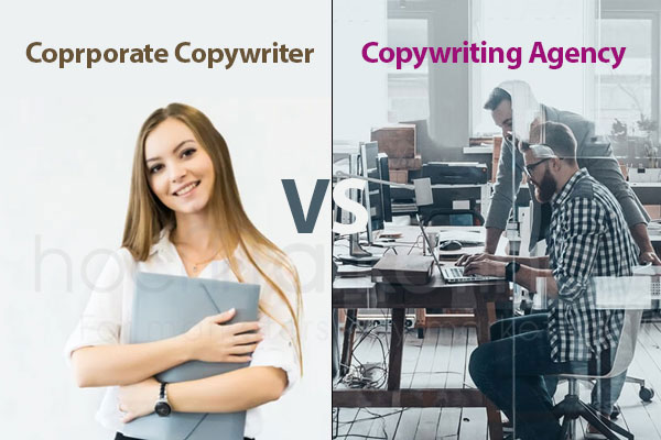Should we employ a Corporate Copywriter or hire a Copywriting Agency (Service)?