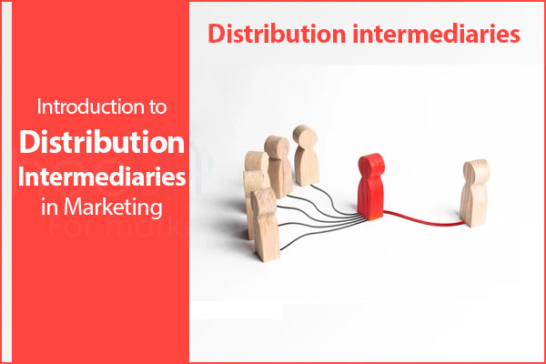 Distribution intermediaries in Marketing