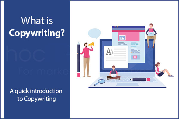 What is Copywriting? A quick introduction to Copywriting