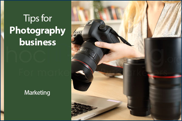 Marketing tips for photography business