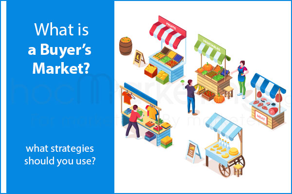 What is a Buyer’s Market and what strategies should you use?