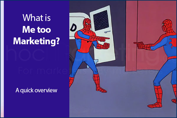 what-is-me-too-marketing