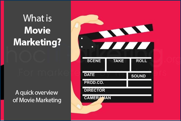 What is Movie Marketing? A quick overview of Movie Marketing