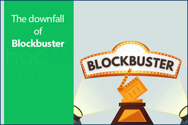 The downfall of Blockbuster