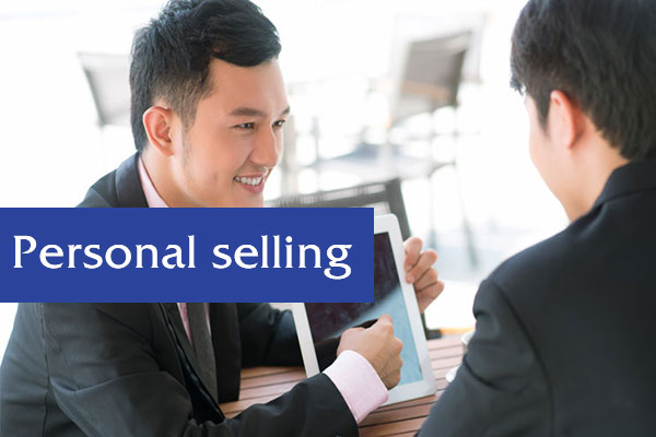 What is Personal Selling?
