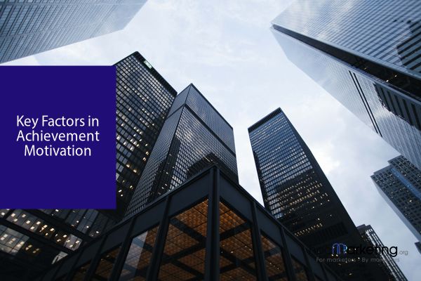 Key Factors in Achievement Motivation