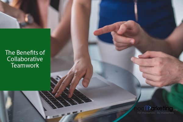 The Benefits of Collaborative Teamwork