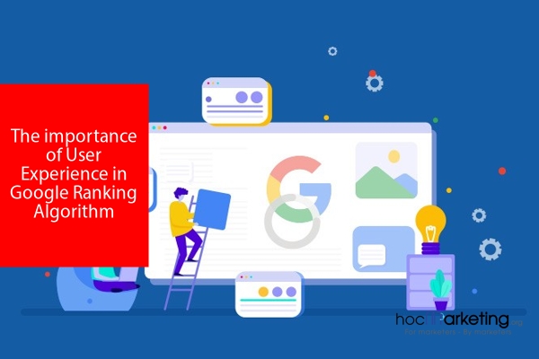 The importance of User Experience in Google Ranking Algorithm