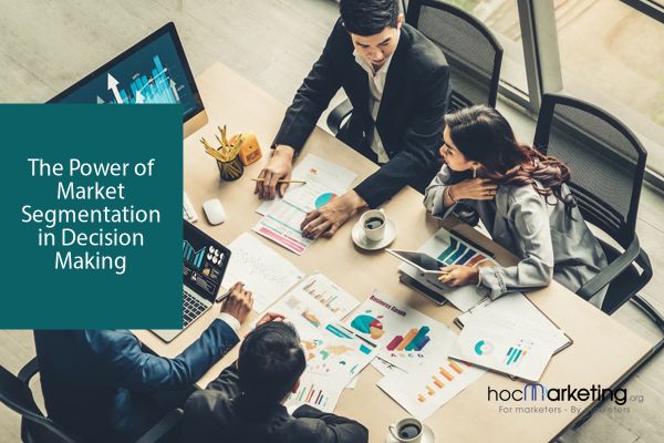 The Power of Market Segmentation in Decision Making