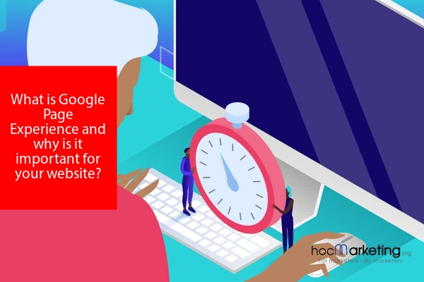 What is Google Page Experience and why is it important for your website?