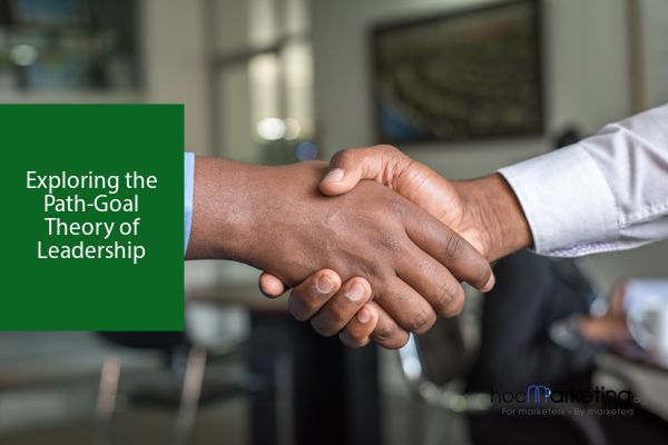 Exploring the Path-Goal Theory of Leadership