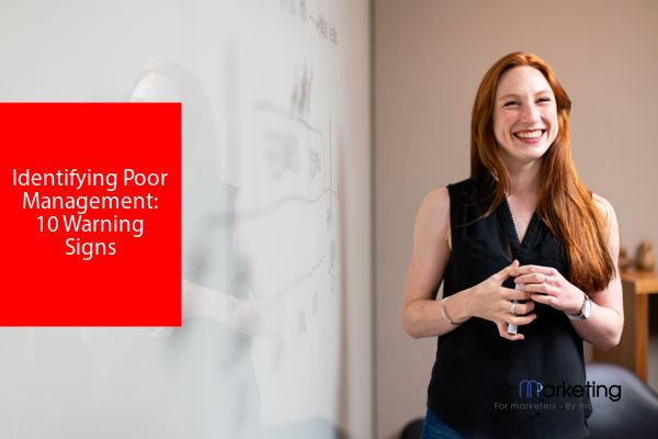 Identifying Poor Management: 10 Warning Signs