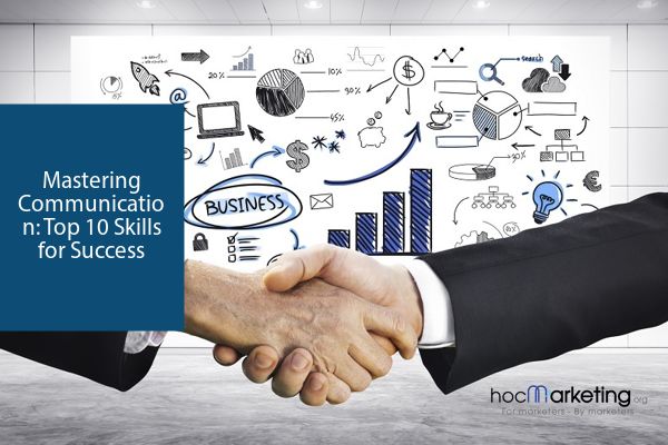 Mastering Communication: Top 10 Skills for Success