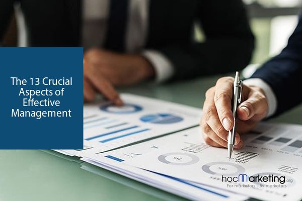 The 13 Crucial Aspects of Effective Management
