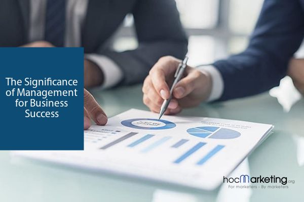 The Significance of Management for Business Success