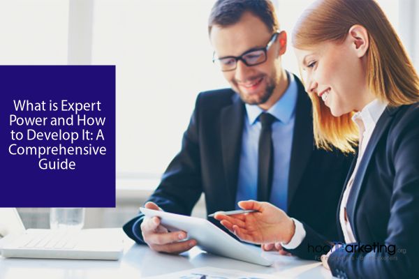 What is Expert Power and How to Develop It: A Comprehensive Guide
