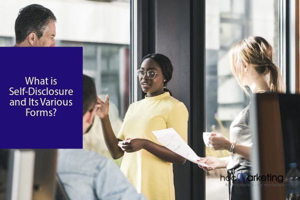 What Is Self Disclosure And Its Various Forms 