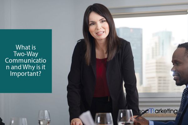 What is Two-Way Communication and Why is it Important?